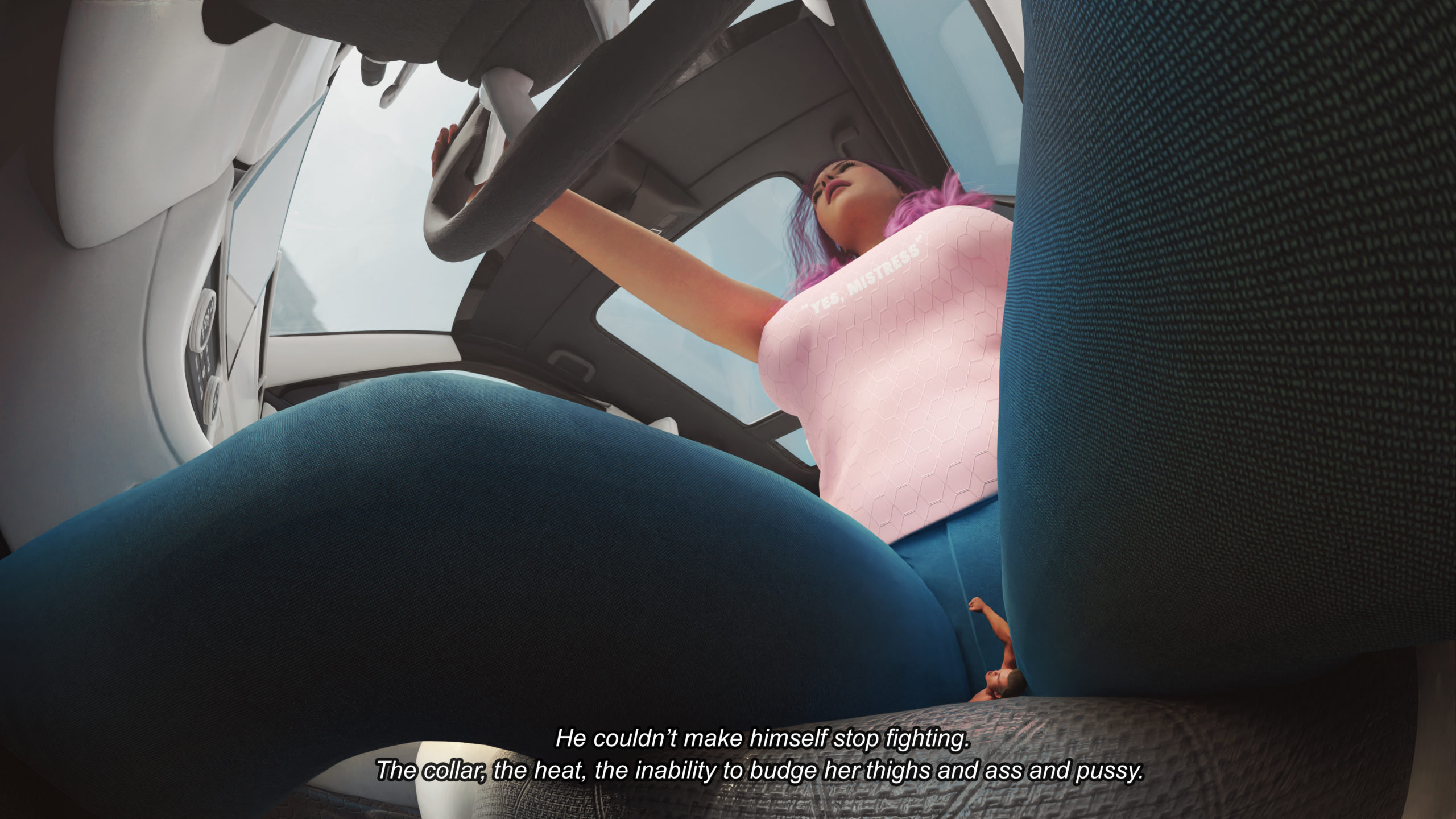 Digital render art of a tiny man trapped beneath a woman who's driving a car. He's nude and underneath her vulva, with her blue leggings stretching out in all directions. The image is an extreme angle view to show the strange perspective of the woman's legs, breasts, and body, and the car itself, while trapped and tiny. Text reads "He couldn't make himself stop fighting. The collar, the heat, the inability to budge her thighs and ass and pussy." Created by Giantess Tina.